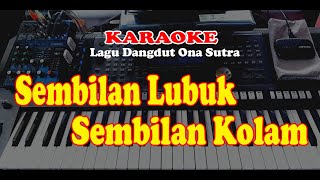 Download lagu Lagu Dangdut - ONA SUTRA - SEMBILAN LUBUK SEMBILAN KOLAM - KARAOKE mp3