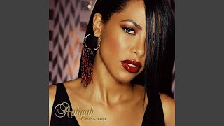 Aaliyah - Miss You [Audio HQ]