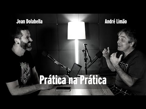 Entrevista André "Limão" Queiroz - Prática na Prática com Jean Dolabella - Podcast #2