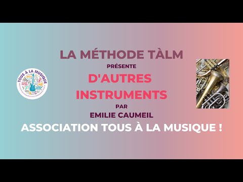 I.A.4. Découverte - Présentation des instruments - Autres instruments de la famille de la trompette