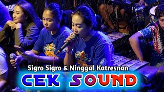 Download lagu Cek Sound Paling Enak‼️SIGRO SIGRO & NINGGAL KATRESNAN | ROGO SAMBOYO PUTRO GEA AYU & DINDA mp3