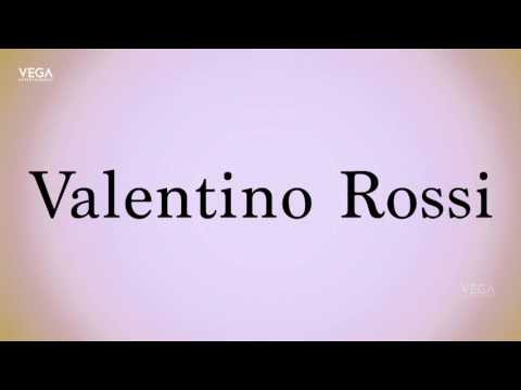 How To Pronounce Valentino Rossi