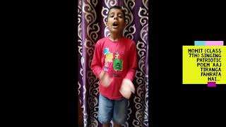 Mohit (Class 7th) Singing Patriotic Poem Aaj Tiran