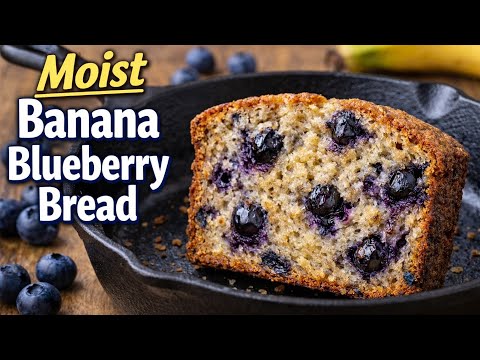 The Best Banana Blueberry Bread – Soft, Moist & Easy to Make