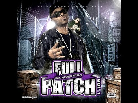 Sans Pression mix tape vol.1 - Full Patch (Full mix tape)