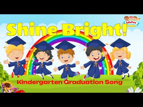 SHINE BRIGHT! (Kindergarten Graduation Song)