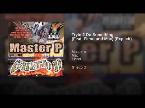 Trying To Do Something feat. Fiend And Mac