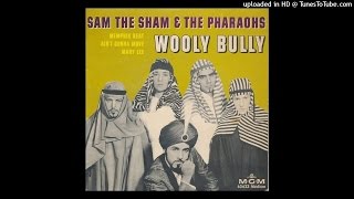 Sam The Sham And The Pharaohs - Wooly Bully (HQ) &#39;Ultimate 60&#39;s&#39;
