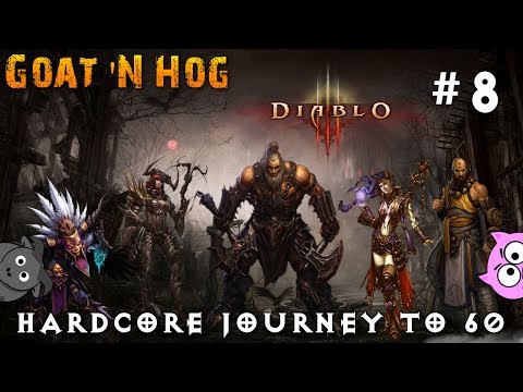 Diablo III - Hardcore Journey To 60 Episode 8 - Playthrough