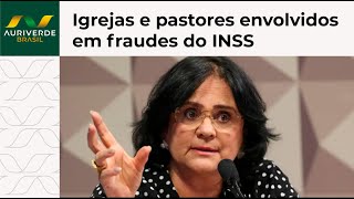 Damares denuncia envolvimento de grandes igrejas e pastores em esquema de fraudes contra o INSS