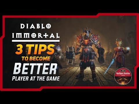3 Things That Will Make You Better At The Game - Diablo Immortal - Tips
