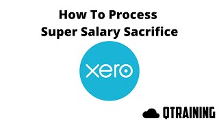 How to process Super Salary Sacrifice in Xero