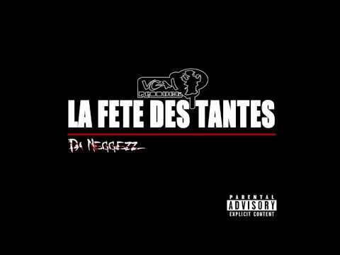 Da Neggezz _ La Fête Des Tantes - ( V.G.M Product ) 2013