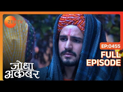 Ep. 455 | Salim ने किये Akbar से सवाल Jodha के महल छोड़के जाने पर | Jodha Akbar | Zee TV