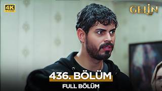 Gelin Dizisi 3. Sezon 436. Bölüm | 6 Mayıs 2026 (4K)  @kanal7 ​