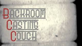 We are Backroom Casting Couch