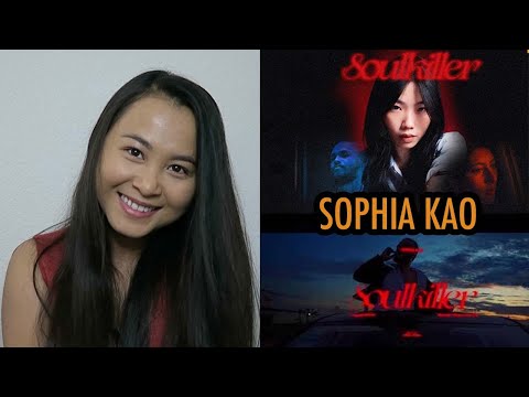 Sophia Kao - Soulkiller MV Reaction