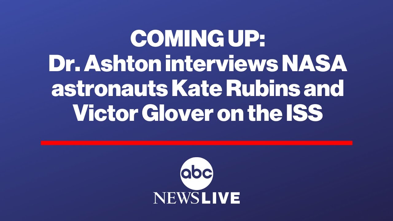 ABC News Dr. Ashton interviews NASA astronauts Kate Rubins and Victor Glover on the ISS