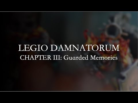 Legio Damnatorum: Guarded Memories