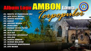 Download lagu Lagu Ambon - Album Lagu Ambon Lama Terpopuler || FULL ALBUM AMBON || Mp3 Lagu Ambon mp3