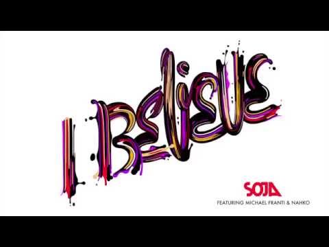 SOJA - I Believe Audio ft  Michael Franti, Nahko