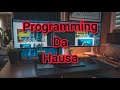 0 Yadda Ake Ba Kompiyuta Umarni Darasin Kompiyuta Programming A Hausa Koyan Programming