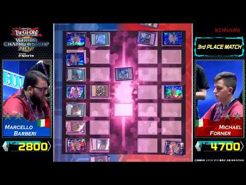 Yu-Gi-Oh! World Championship 2017! All Ages 3rd Place Matc! (Marcello Barberi vs  Michael Forner)
