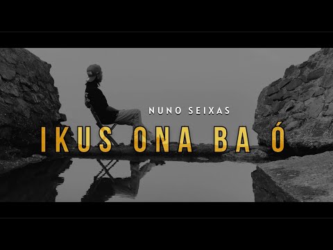 Nuno Seixas - Ikus Ona ba Ó