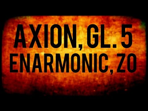 Axion, gl. 5, enarmonic, Zo