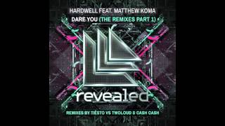 Hardwell feat. Matthew Koma - Dare You (Tiësto vs Twoloud Remix) [Cover Art]
