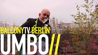 UMBO - ICH SPIELE KEINEN JAZZ (BalconyTV)