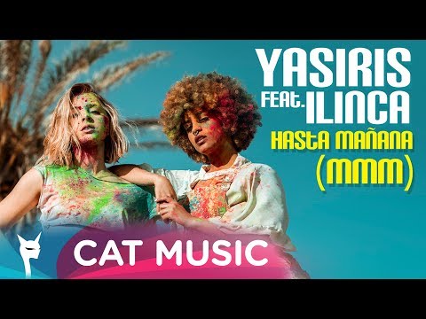 Yasiris & Ilinca – Hasta manana [Mmm] Video