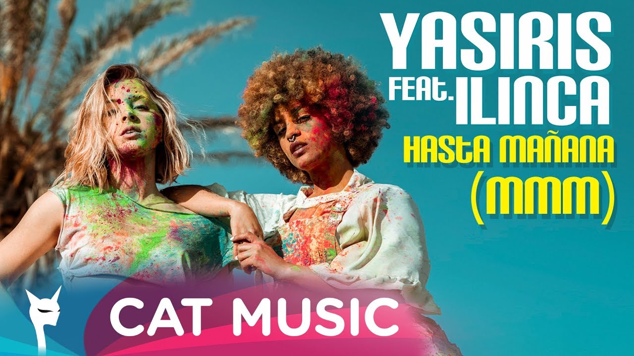 Yasiris ft. Ilinca — Hasta Mañana (MMM)