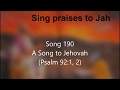 A SONG TO JEHOVAH 190 Sing Praises To Jah Piano