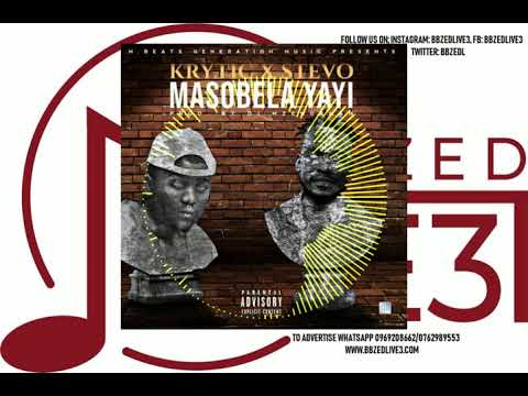 Krytic ft Stevo - Masobela Yayi (Official Audio) [bbzedlive3.com]