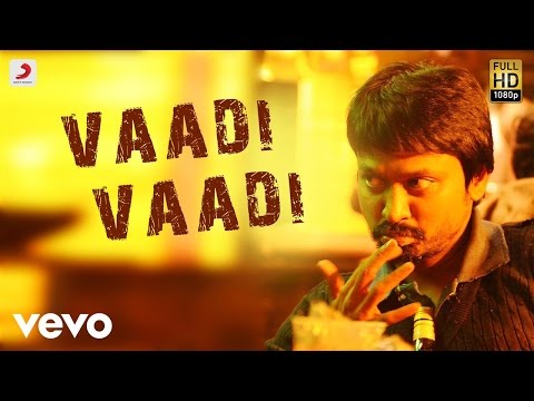 Kazhugoo - Vaadi Vaadi Tamil Lyric Video | Yuvanshankar Raja