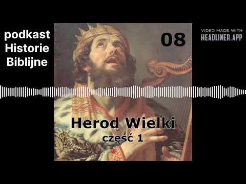 Historie Biblijne 08 - Herod Wielki część 1