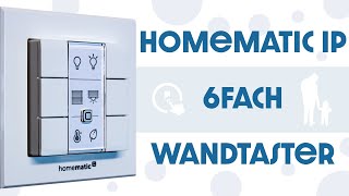 Homematic IP Wandtaster - Montage, Konfiguration und Langzeitfazit