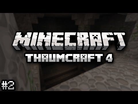 Minecraft - Thaumcraft 4 Completion - Episode 2