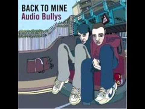Audio Bullys - All Burnt Out