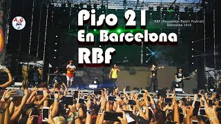 Piso 21 - Reggaeton Beach Festival 🔴LIVE (RBF Barcelona 2018)