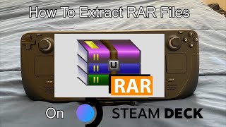 How To Extract RAR Files on Steam Deck #steamdeck