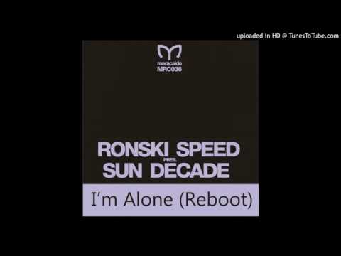 Ronski Speed Pres. Sun Decade -Im Alone(Indecent Noise Remix)
