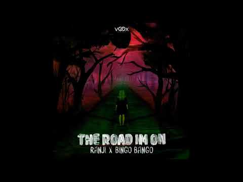 Ranji x Bingo Bango - The Road I'm On (Original Mix)