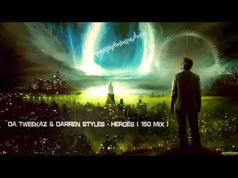 Da Tweekaz & Darren Styles - Heroes (150 Mix) [HQ Original]