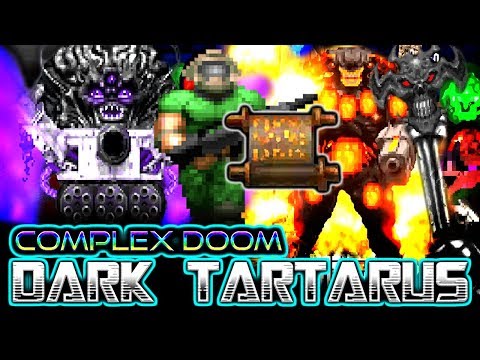 ALL OUT CARNAGE! | DARK TARTARUS Map 14-15+31 | Complex Doom/LCA/Clusterfuck