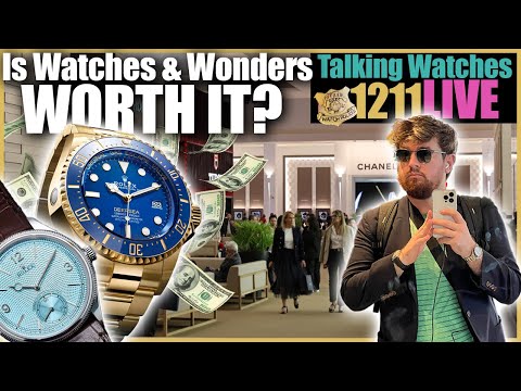 Is Watches and Wonders WORTH IT? | ep1211