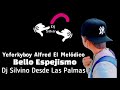 Alfred El Melódico Bello Espejismo Dj Silvino Remix 2024 2025 Salsa Urbana