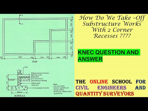 How to Take Off Quantities For The Substructure.(KNEC Paper) CONSTRUCTION ESTIMATION AMD COSTING