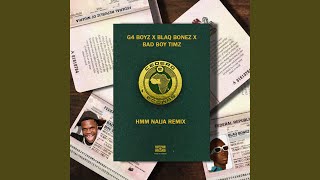 Hmm (feat. Blaqbonez &amp; Bad Boy Timz) (Remix)